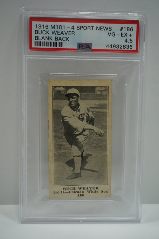 1916 M101-4 SPORTING NEWS Buck Weaver #186 Blank Back PSA 4.5 CHICAGO WHITE SOX