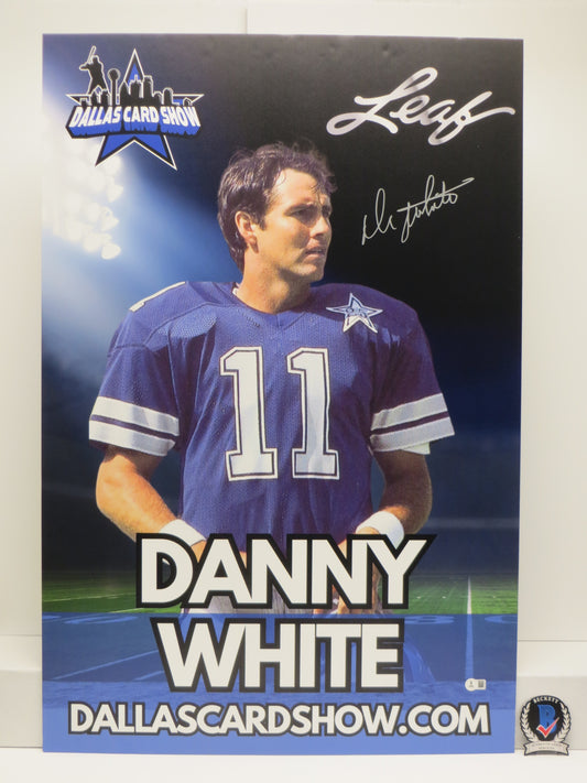 DANNY WHITE DALLAS COWBOYS SIGNED 24x36 Dallas Card Show FOAM BOARD BAS