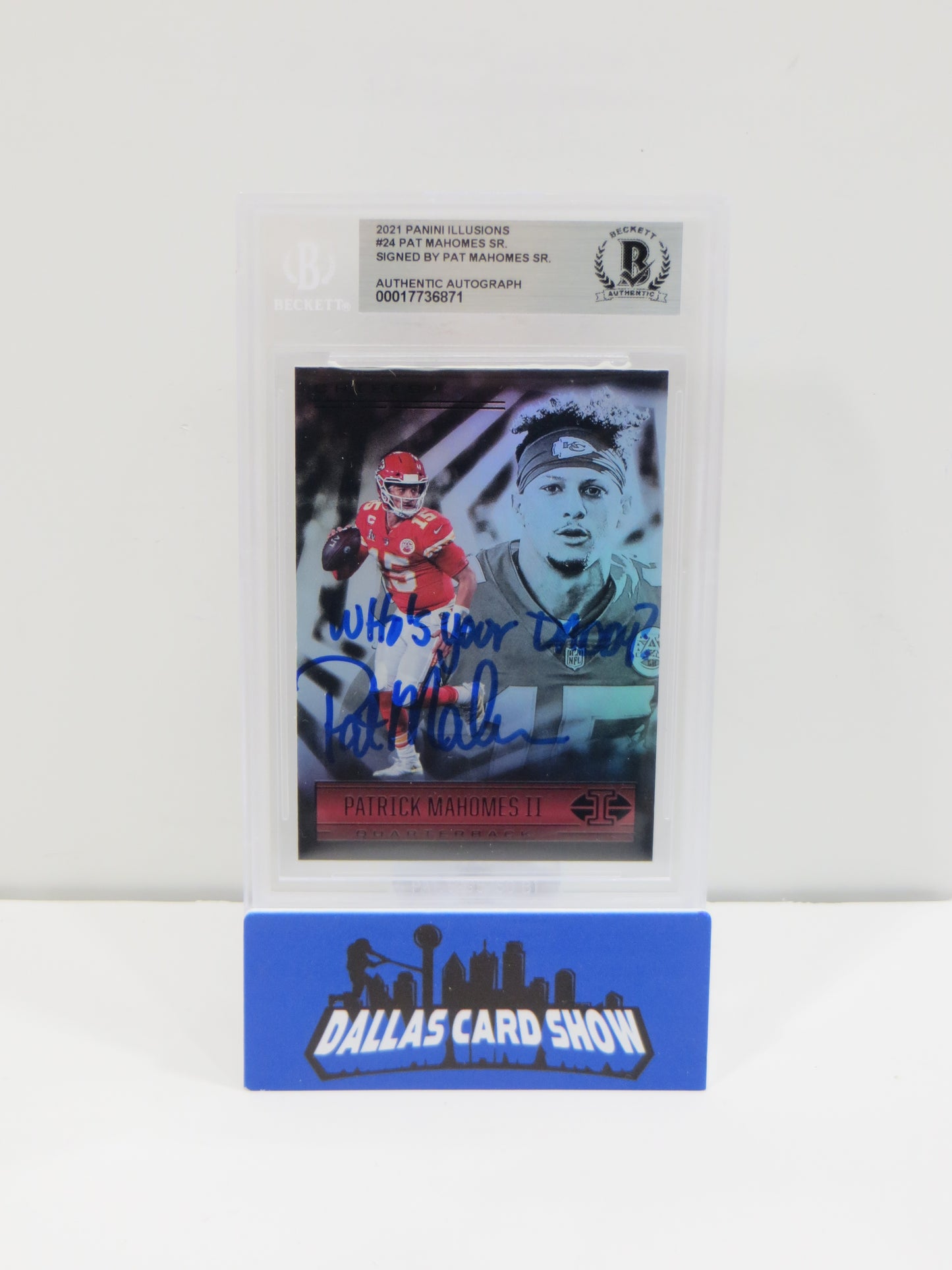 PAT MAHOMES SR SIGNED 2021 Panini Illusions BGS BAS SLAB w/Who's Your Daddy