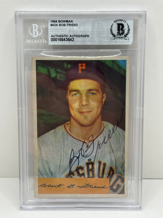 1954 Bowman Bob Friend #43A Auto Beckett Authenticated Deceased in 2019