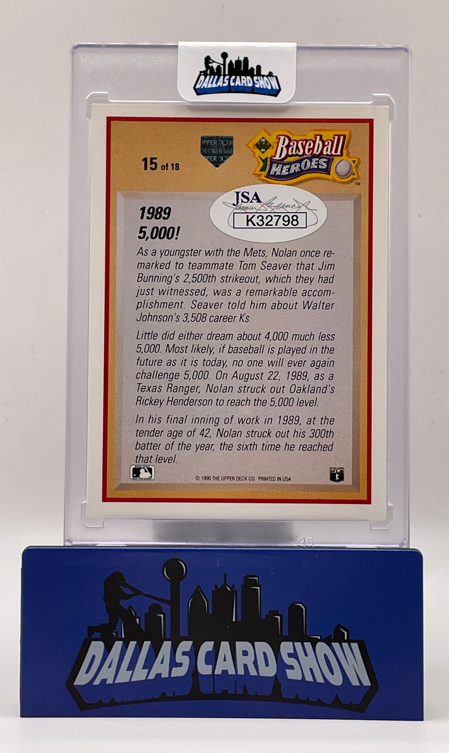 1991 Upper Deck Baseball Heroes #15 Nolan Ryan Autograph JSA