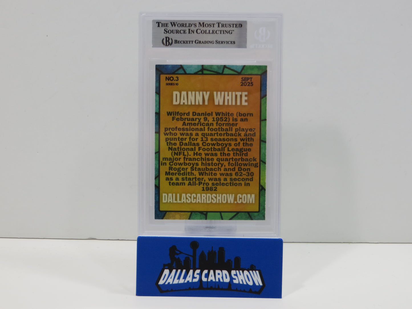 DANNY WHITE DALLAS COWBOYS SIGNED 2025 Sept Dallas Card Show BGS BAS SLAB