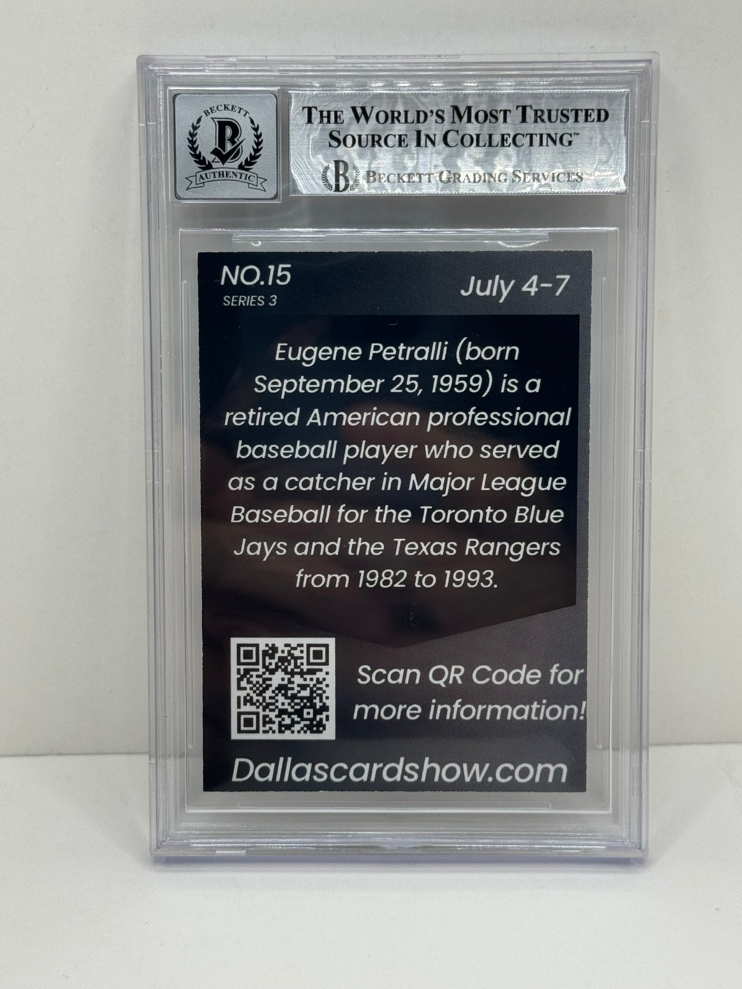 2024 July Dallas Card Show Series 3 #15 Geno Petralli BGS 10 Autograph