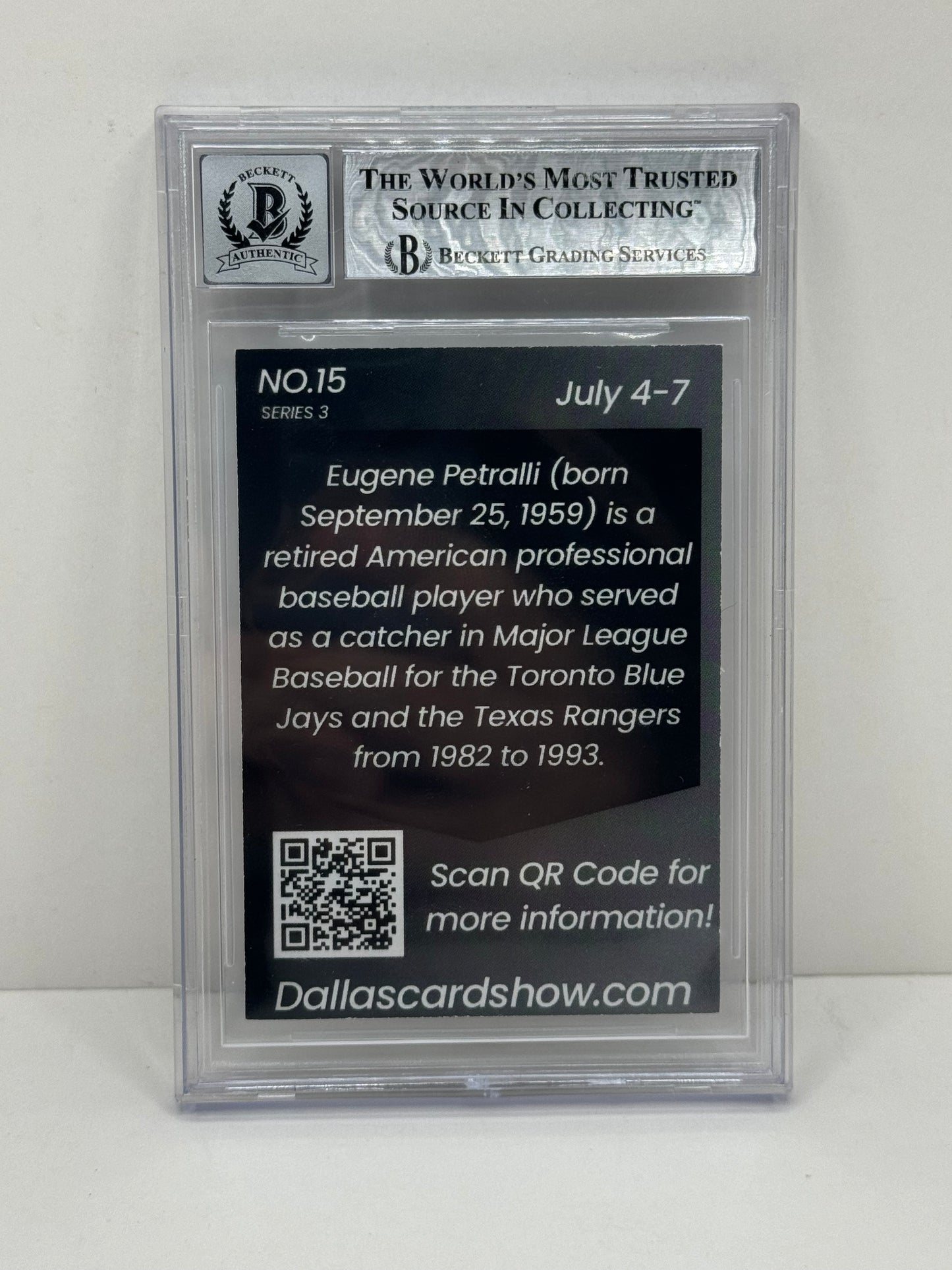 2024 July Dallas Card Show Series 3 #15 Geno Petralli BGS 10 Autograph