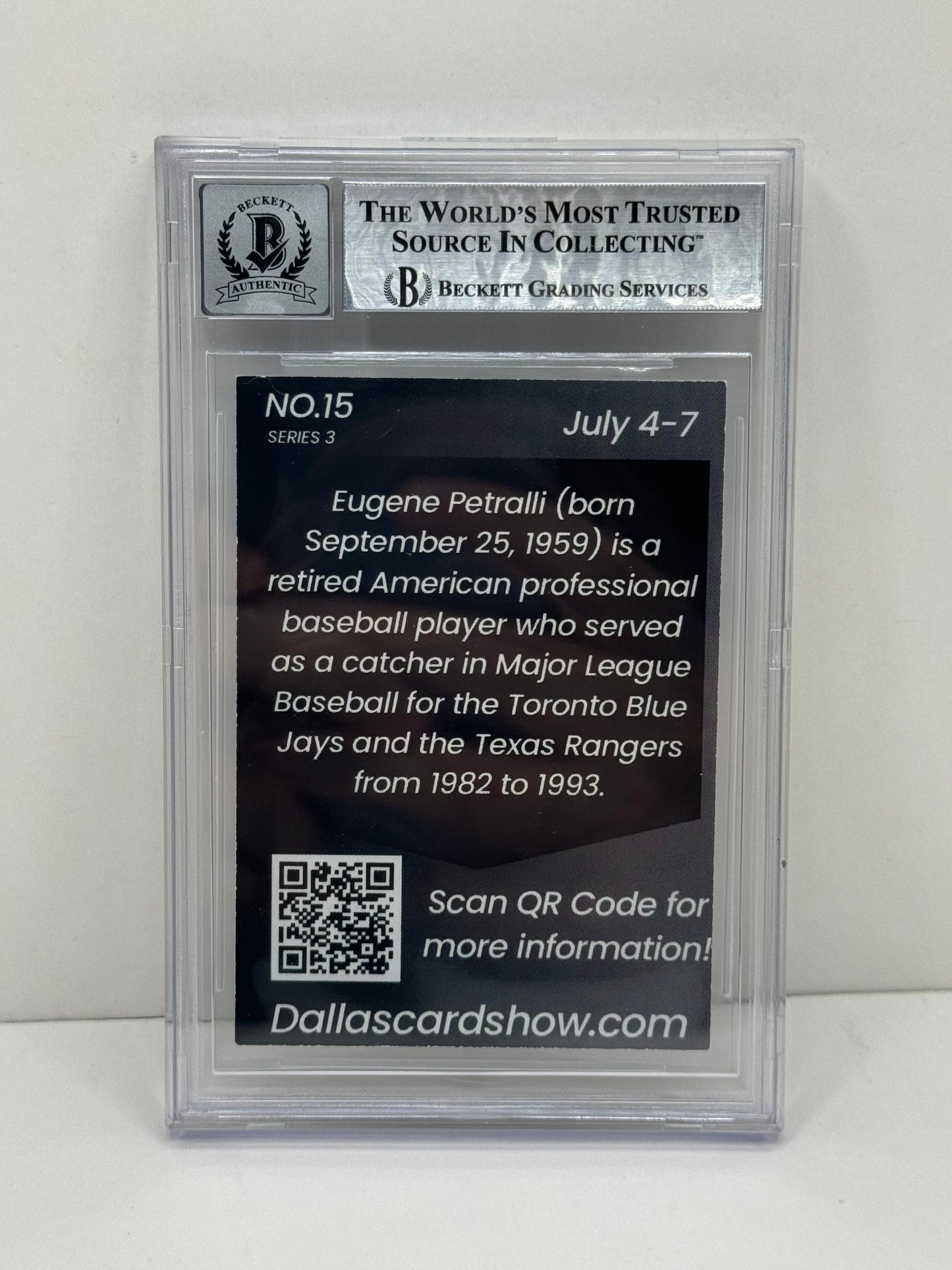 2024 July Dallas Card Show Series 3 #15 Geno Petralli BGS 10 Autograph