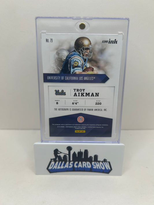 2016 Contenders Draft Picks Troy Aikman Alumni Ink Auto #79