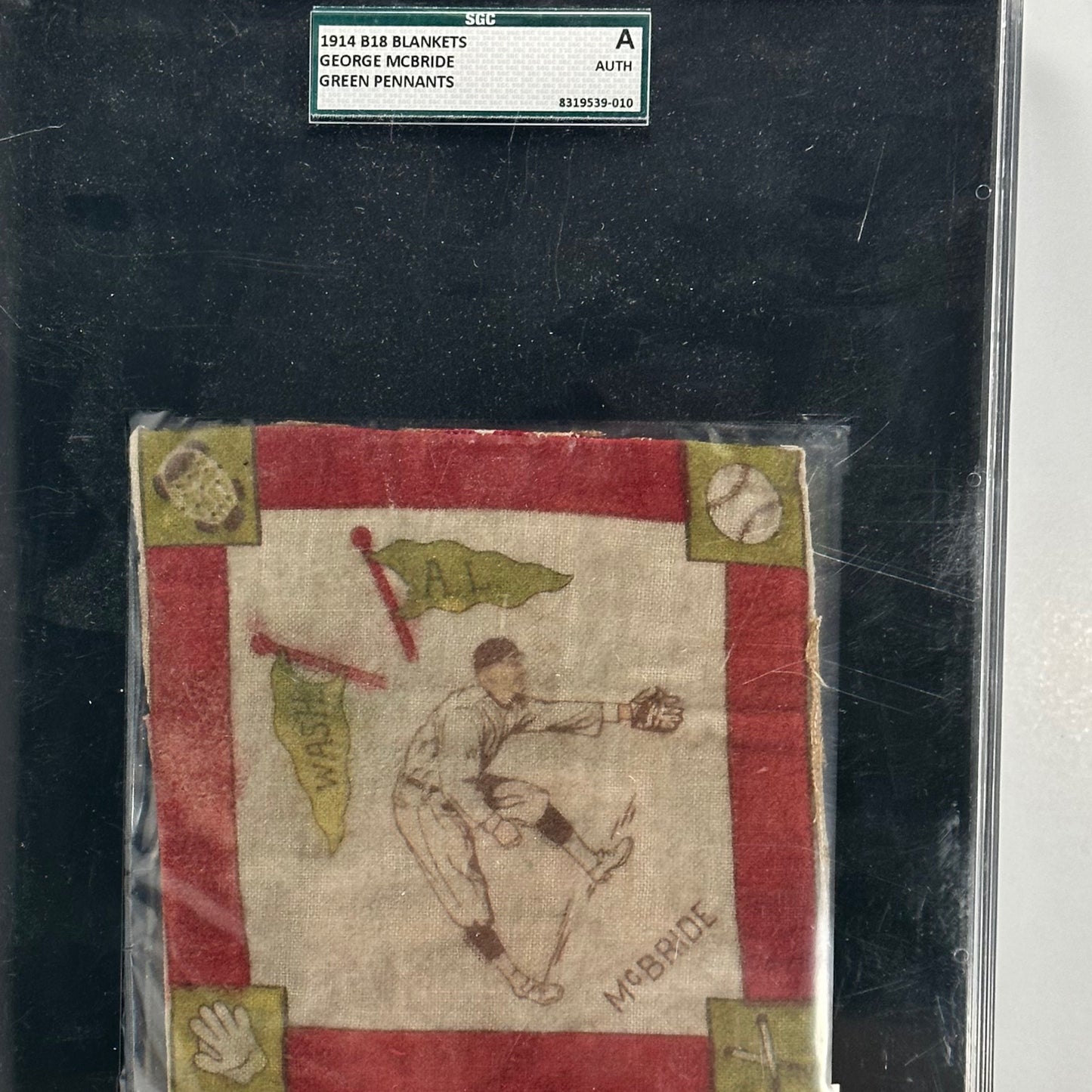 1914 B18 Blankets George McBride  Green Pennants SGC Authentics