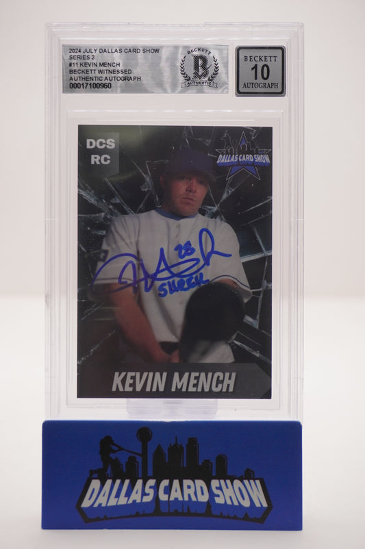 2024 JULY DALLAS CARD SHOW SERIES 3 #11 KEVIN MENCH BAS AUTHENTIC AUTO 10