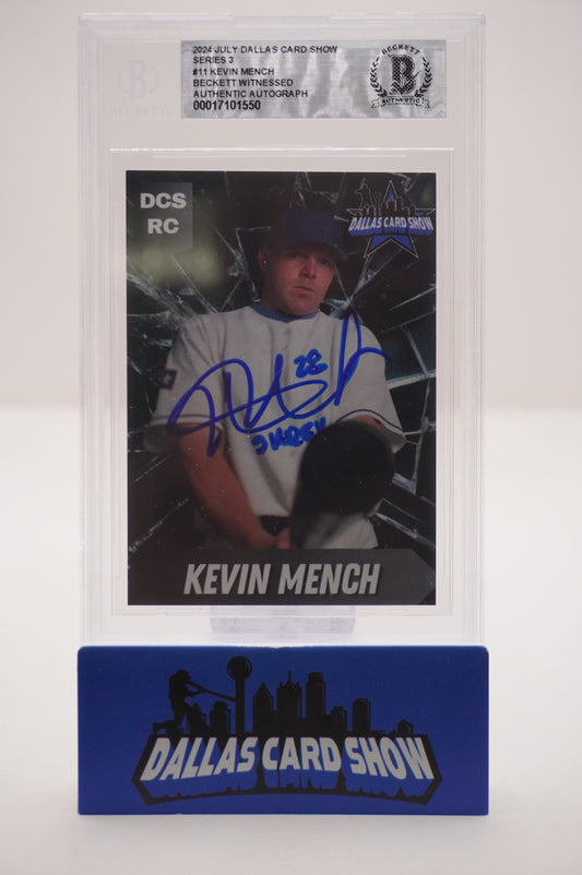 2024 JULY DALLAS CARD SHOW SERIES 3 #11 KEVIN MENCH BAS AUTHENTIC AUTO