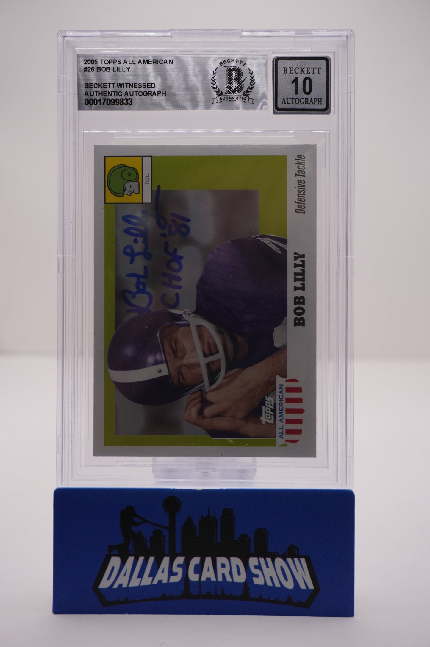 2005 TOPPS ALL AMERICAN #26 BOB LILLY BAS AUTHENTIC AUTO 10