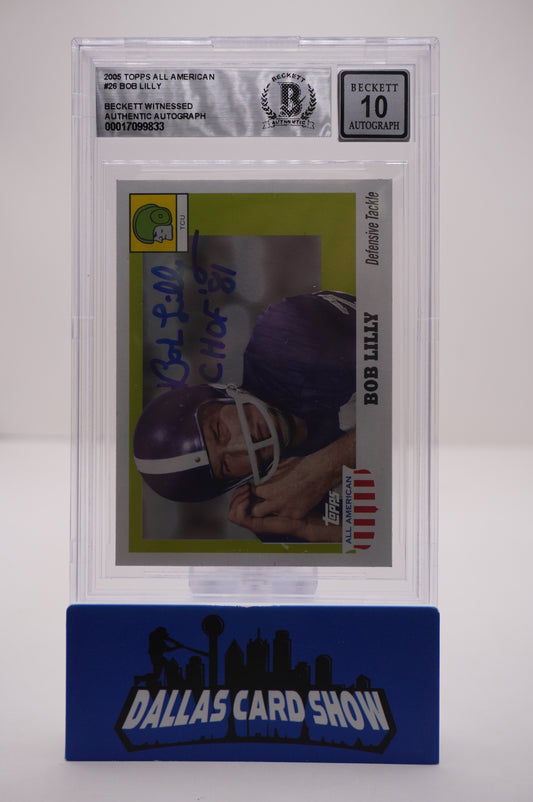 2005 TOPPS ALL AMERICAN #26 BOB LILLY BAS AUTHENTIC AUTO 10