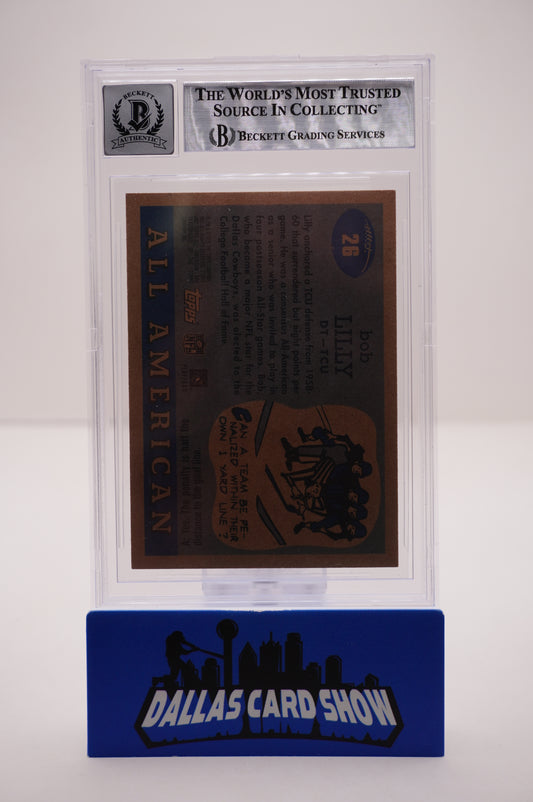 2005 TOPPS ALL AMERICAN #26 BOB LILLY BAS AUTHENTIC AUTO 10
