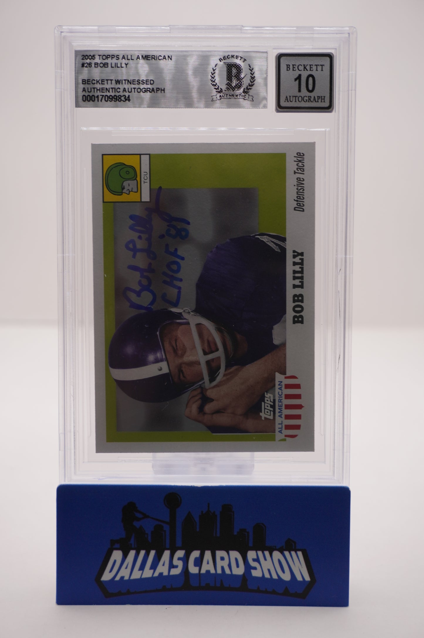 2005 TOPPS ALL AMERICAN #26 BOB LILLY BAS AUTHENTIC AUTO 10