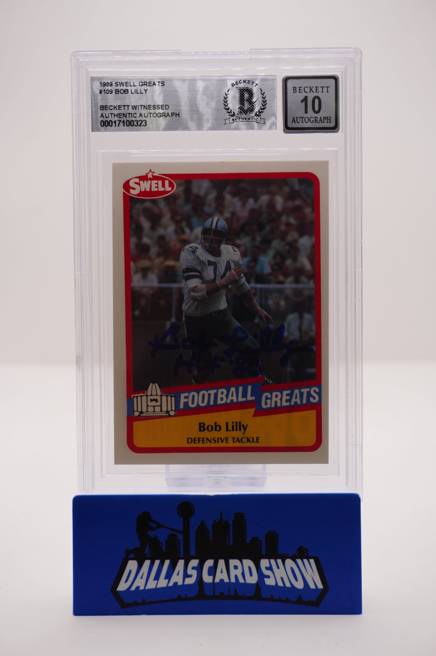 1989 SWELL GREATS #109 BOB LILLY BAS AUTHENTIC AUTO 10