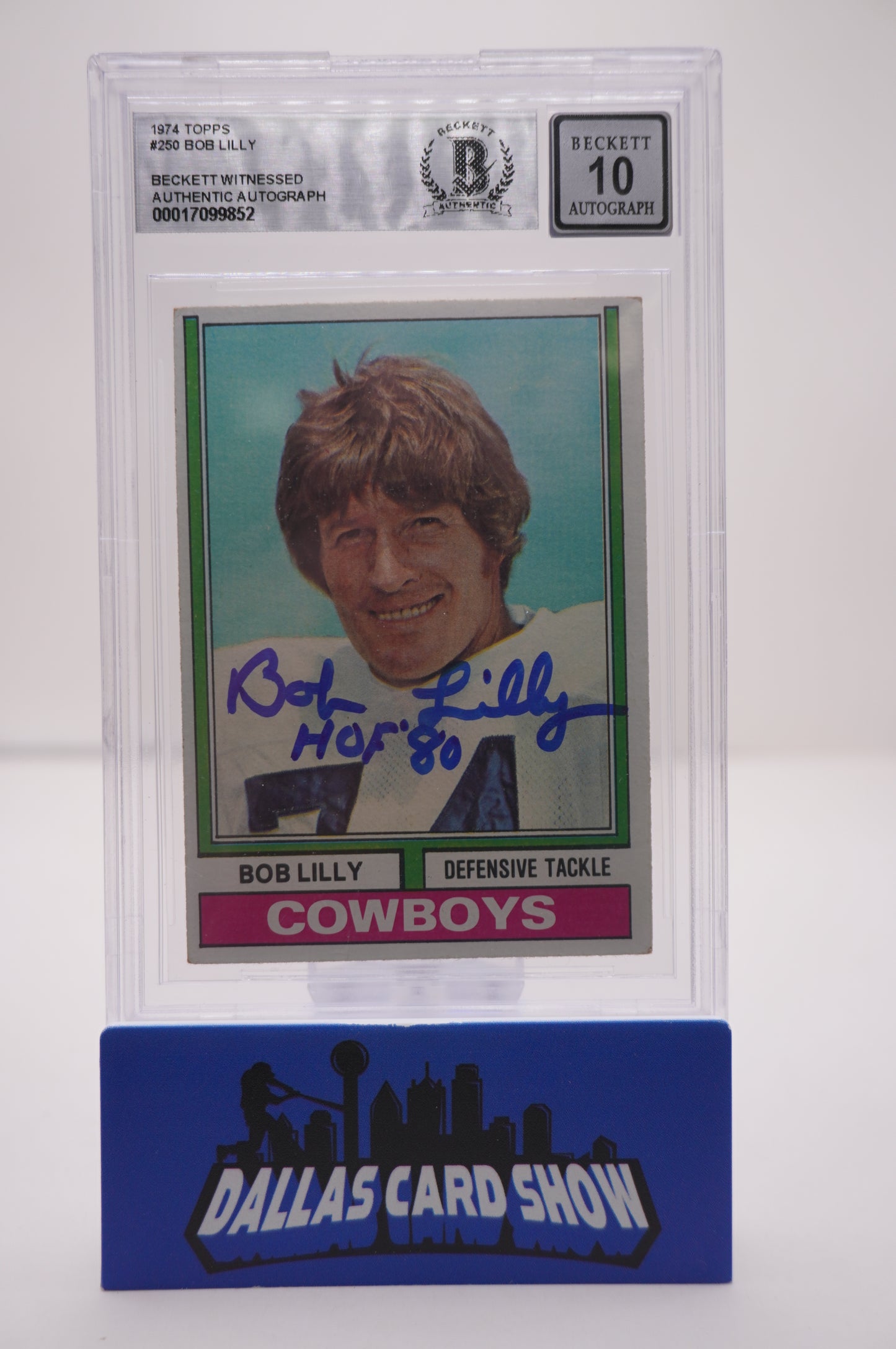 1974 TOPPS #250 BOB LILLY BAS AUTHENTIC AUTO 10