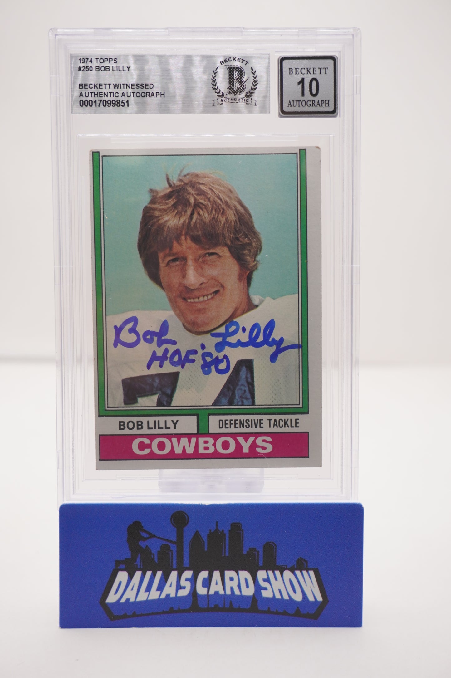 1974 TOPPS #250 BOB LILLY BAS AUTHENTIC AUTO 10