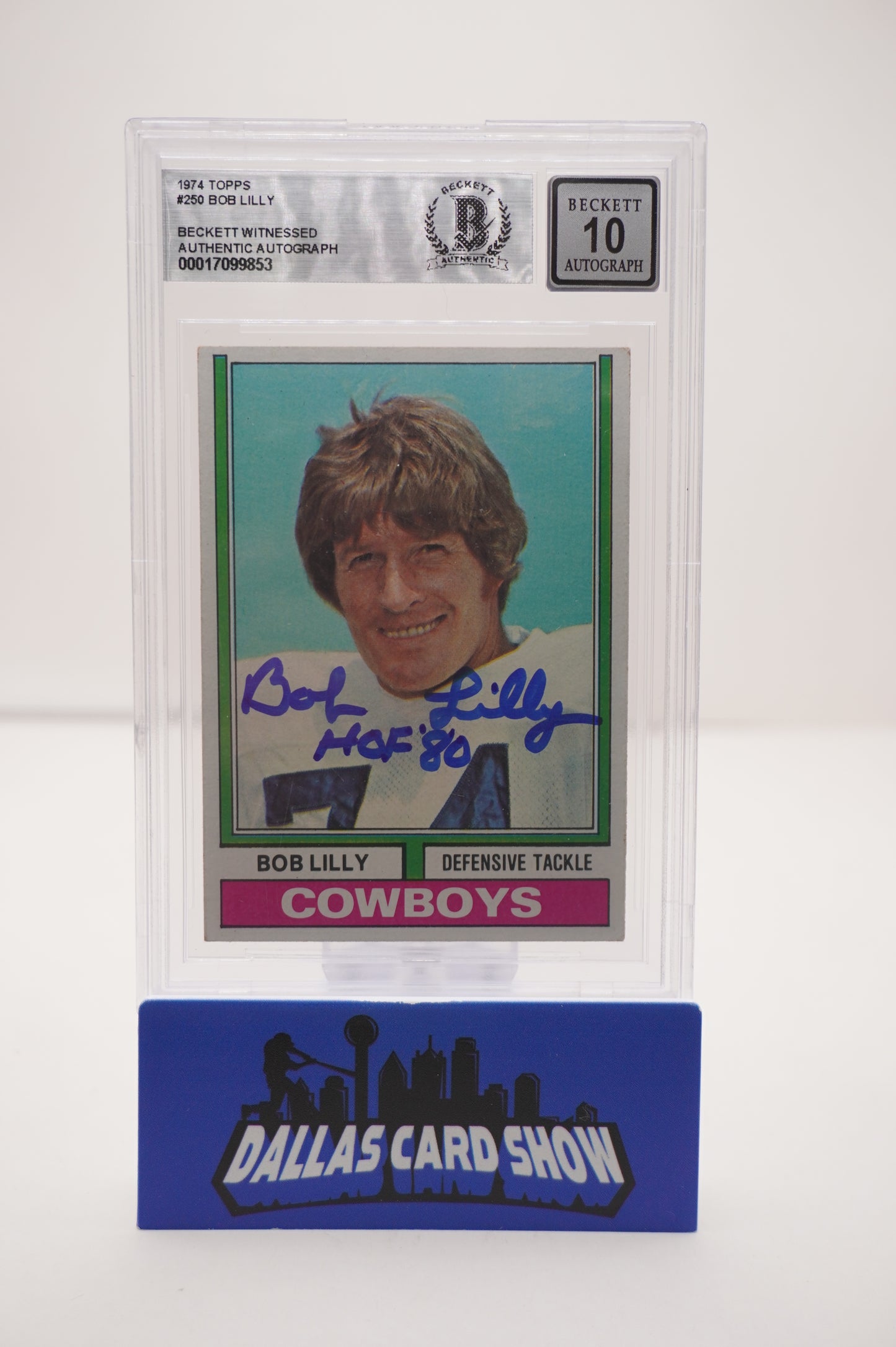 1974 TOPPS #250 BOB LILLY BAS AUTHENTIC AUTO 10
