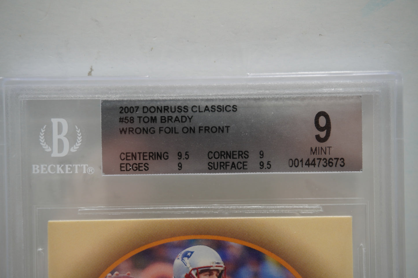 2007 Donruss Classic #58 Tom Brady Wrong Foil on Front BGS 9