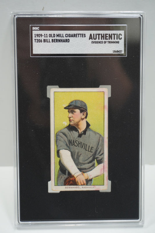 1909-11 Old Mill Cigarettes T206 Bill Bernhard SGC Authentic