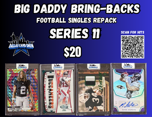 Big Daddy Bring-Backs $20 Football Single Repack Series 11