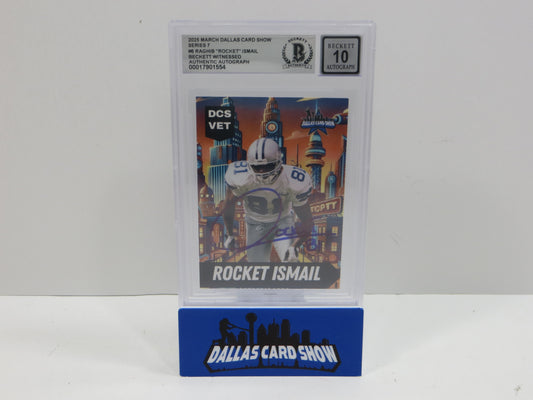 2025 MARCH DALLAS CARD SHOW SERIES 7 RAGHIB "ROCKET" ISMAIL BAS 10 AUTO