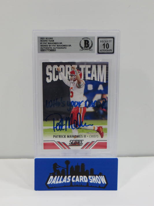PAT MAHOMES SR SIGNED 2021 Score ScoreTeam BGS BAS SLAB w/Who'sYourDaddy AUTO 10