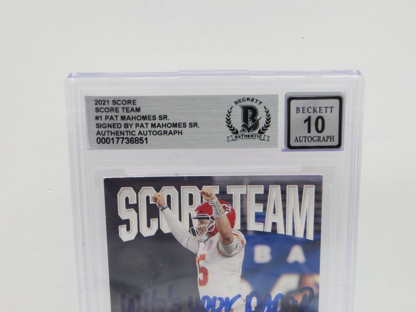 PAT MAHOMES SR SIGNED 2021 Score ScoreTeam BGS BAS SLAB w/Who'sYourDaddy AUTO 10