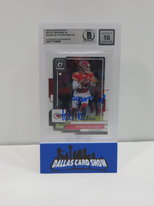 PAT MAHOMES SR SIGNED 2021 Donruss Optic BGS BAS SLAB w/Who's Your Daddy AUTO 10