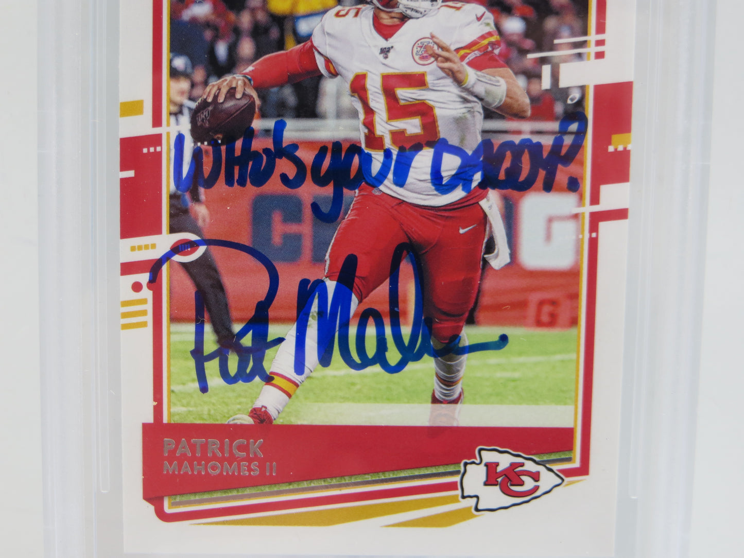 PAT MAHOMES SR SIGNED 2019 Donruss BGS BAS SLAB w/Who's Your Daddy