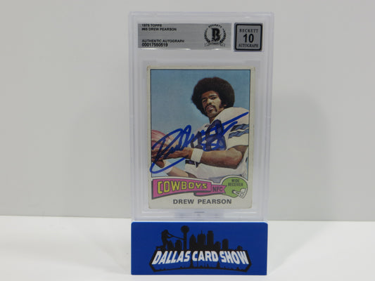 DREW PEARSON SIGNED 1975 TOPPS #65 DALLAS COWBOYS BGS BAS SLAB AUTO 10