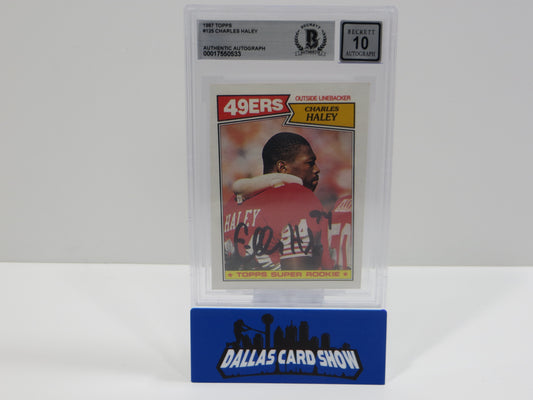 CHARLES HALEY SIGNED 1987 TOPPS #125 COWBOYS 49ers BGS BAS SLAB AUTO 10