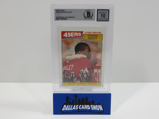 CHARLES HALEY SIGNED 1987 TOPPS #125 COWBOYS 49ers BGS BAS SLAB AUTO 10