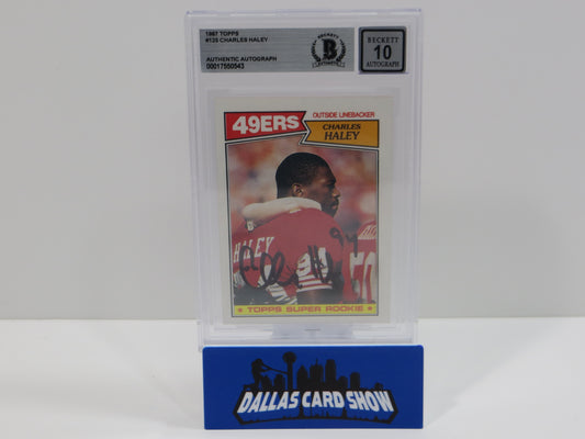 CHARLES HALEY SIGNED 1987 TOPPS #125 COWBOYS 49ers BGS BAS SLAB AUTO 10