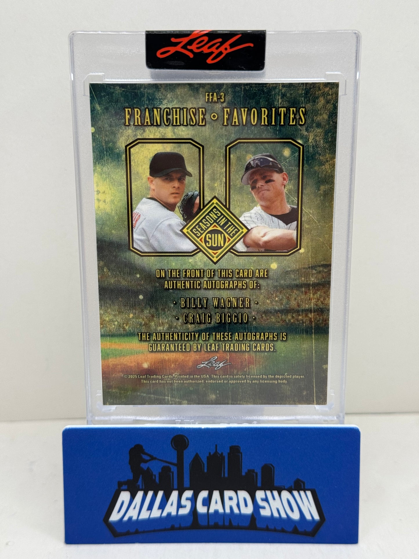 2025 Leaf Seasons In the Sun #FFA-3 Billy Wagner,Craig Biggio Franchise Favorites Auto /7