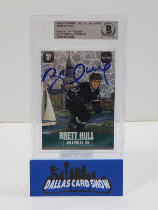 2025 NOVEMBER DALLAS CARD SHOW #8 BRETT HULL BECKETT WITNESSED AUTHENTIC AUTO 10 (Copy)
