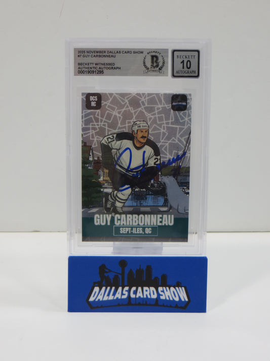 2025 NOVEMBER DALLAS CARD SHOW #7 GUY CARBONNEAU BECKETT WITNESSED AUTHENTIC AUTO 10