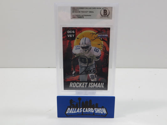 2024 NOVEMBER DALLAS CARD SHOW SERIES 5 RAGHIB "ROCKET" ISMAIL BGS 10 AUTO