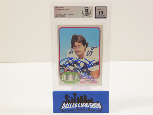 RANDY WHITE SIGNED 1976 Topps #158 BGS BAS SLAB AUTO 10 Cowboys Rookie