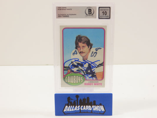 RANDY WHITE SIGNED 1976 Topps #158 BGS BAS SLAB AUTO 10 Cowboys Rookie
