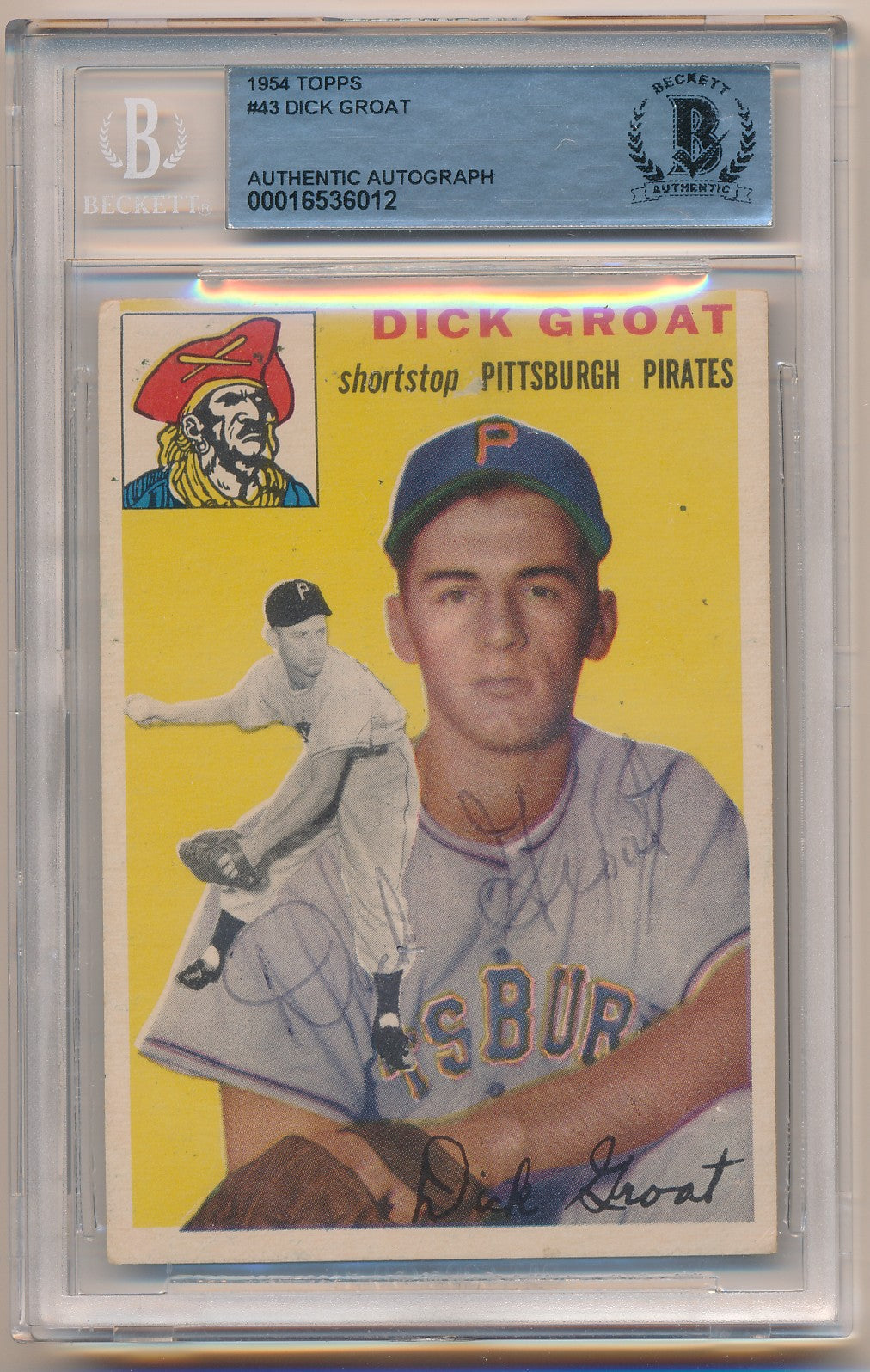 1954 TOPPS #43 DICK GROAT AUTHENTIC AUTO BAS