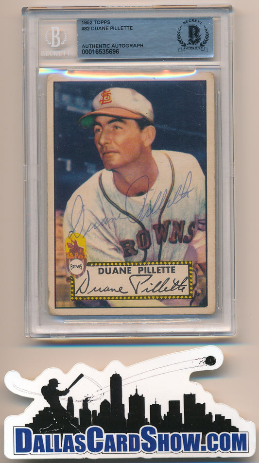 1952 TOPPS #82 DUANE PILLETTE AUTHENTIC AUTO BAS