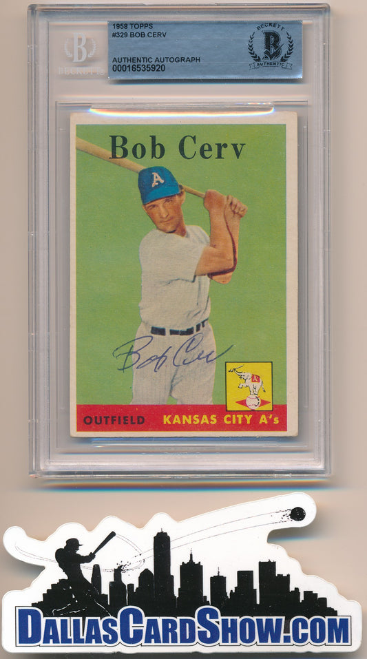1958 TOPPS #329 BOB CERV AUTHENTIC BGS AUTO