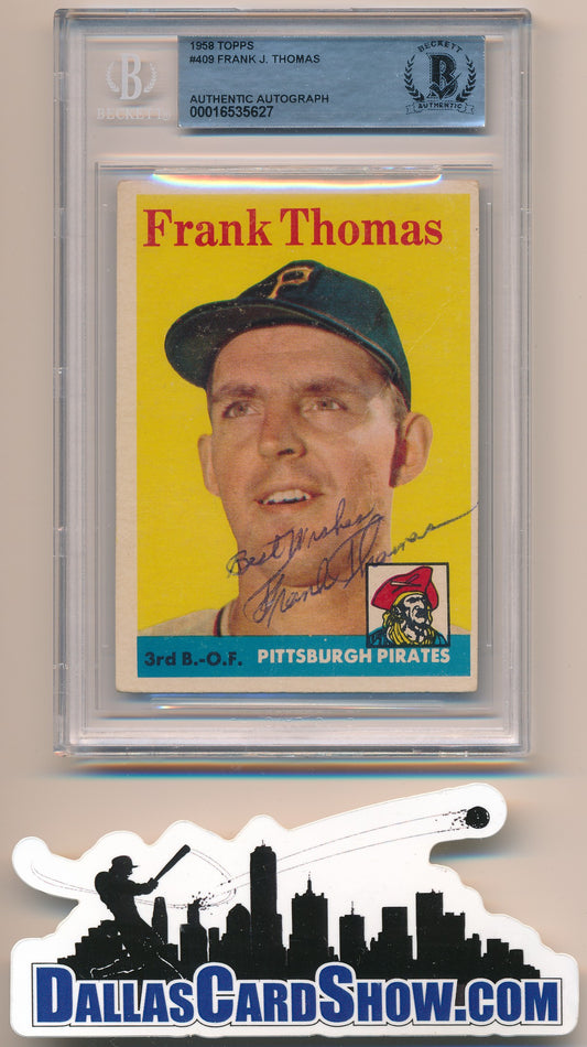 1958 TOPPS #409 FRANK J. THOMAS AUTHENTIC BGS AUTO