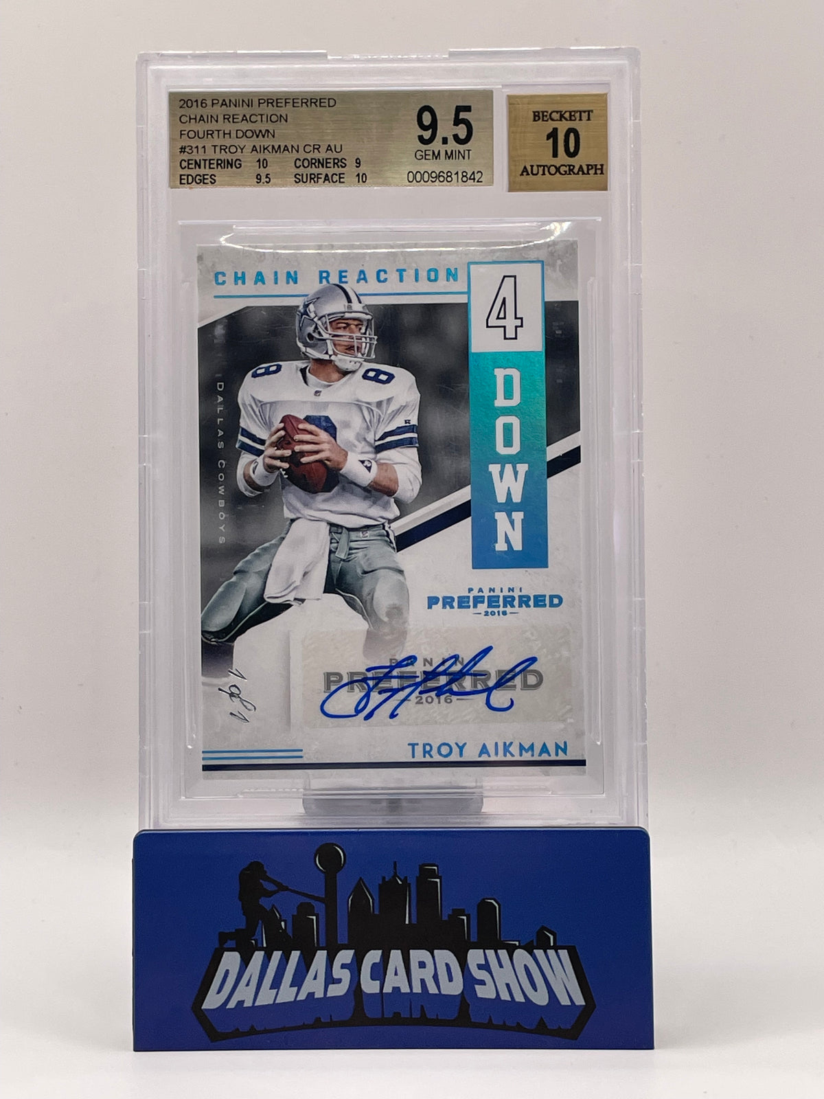 2016 Panini Preferred #311 Troy Aikman Chain Reaction Fourth Down Auto 1/1 BGS 9.5