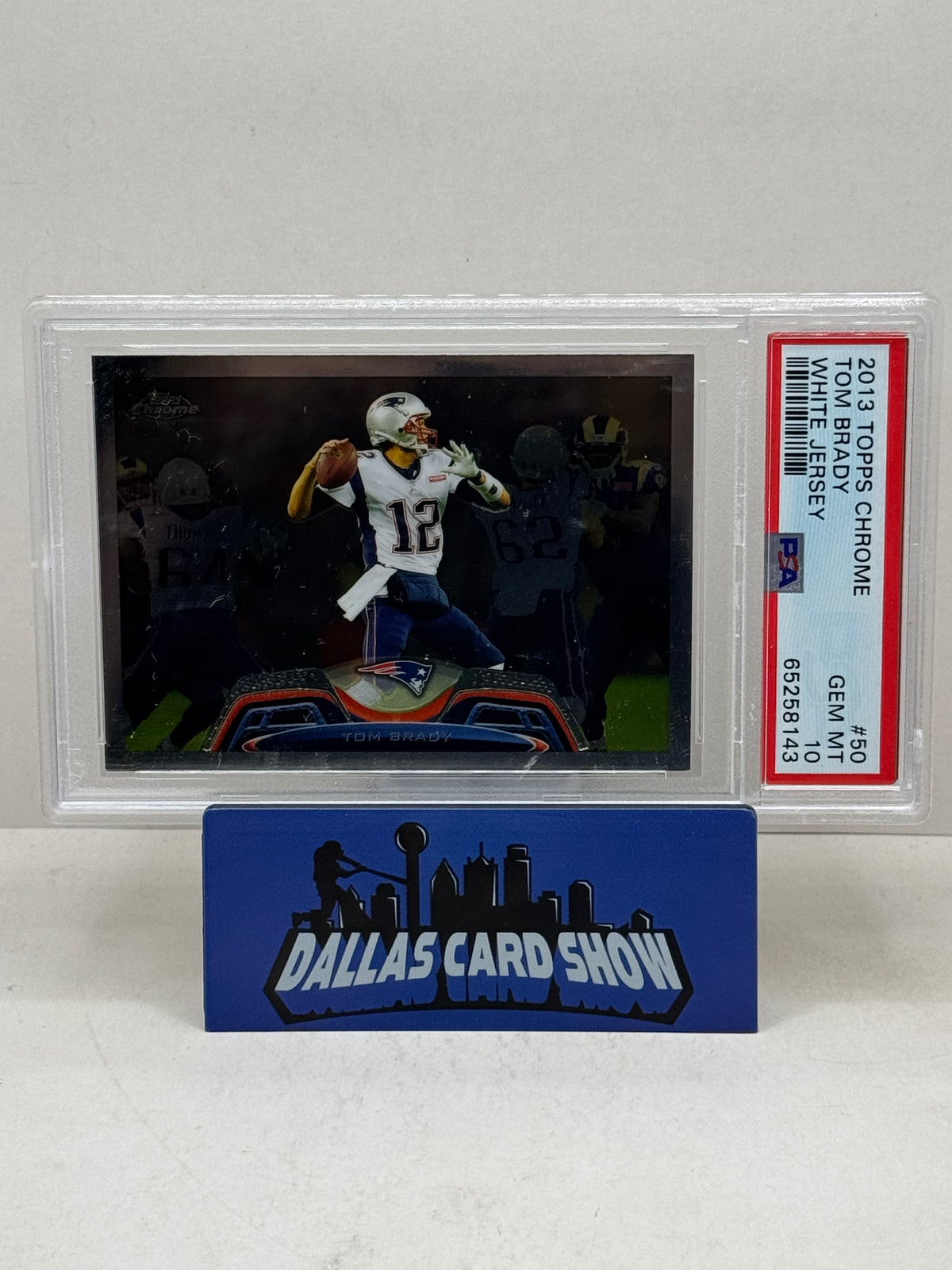 2013 Topps Chrome #50 Tom Brady White Jersey PSA 10