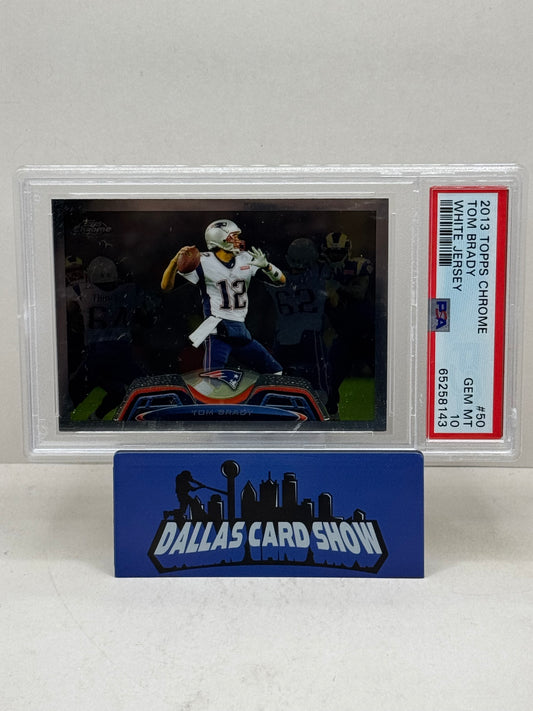 2013 Topps Chrome #50 Tom Brady White Jersey PSA 10