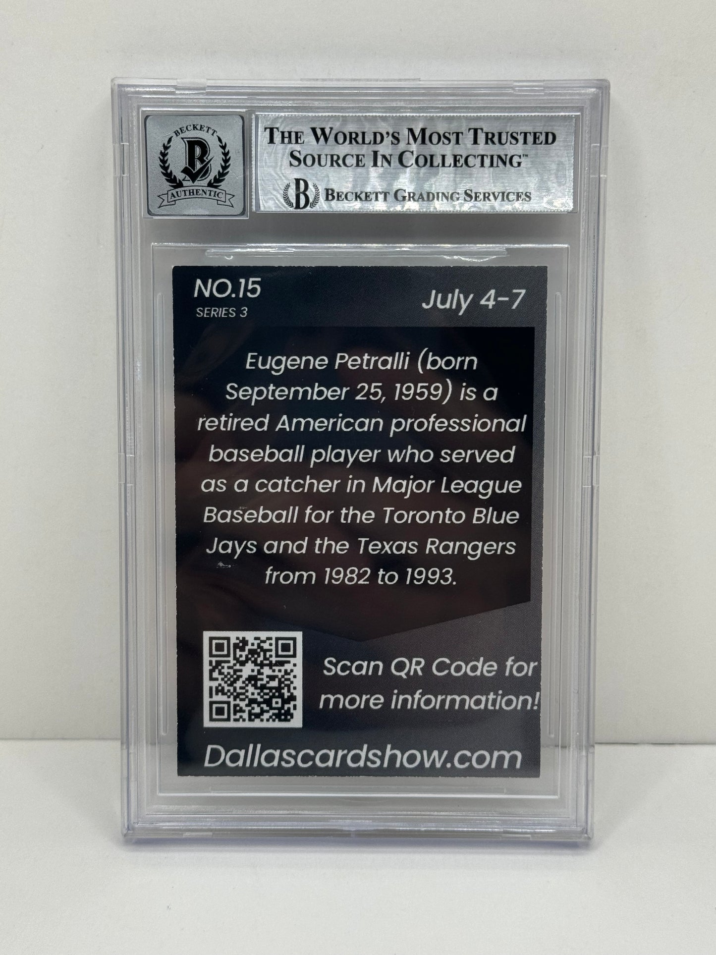 2024 July Dallas Card Show Series 3 #15 Geno Petralli BGS 10 Autograph