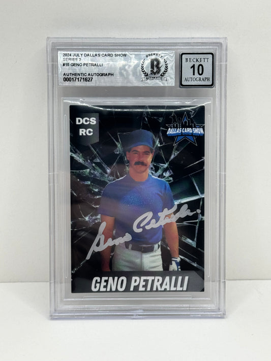 2024 July Dallas Card Show Series 3 #15 Geno Petralli BGS 10 Autograph