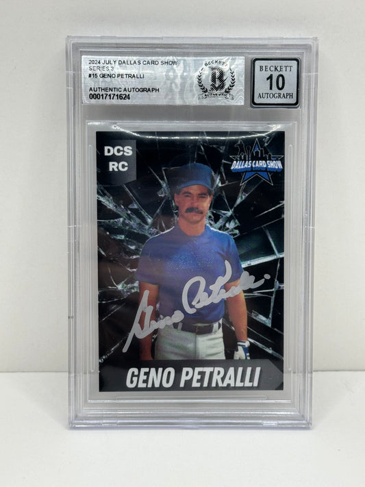 2024 July Dallas Card Show Series 3 #15 Geno Petralli BGS 10 Autograph