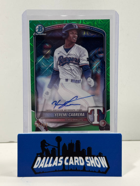 2025 Bowman Chrome Yeremi Cabrera Green Mojo Auto /99 TEXAS RANGERS